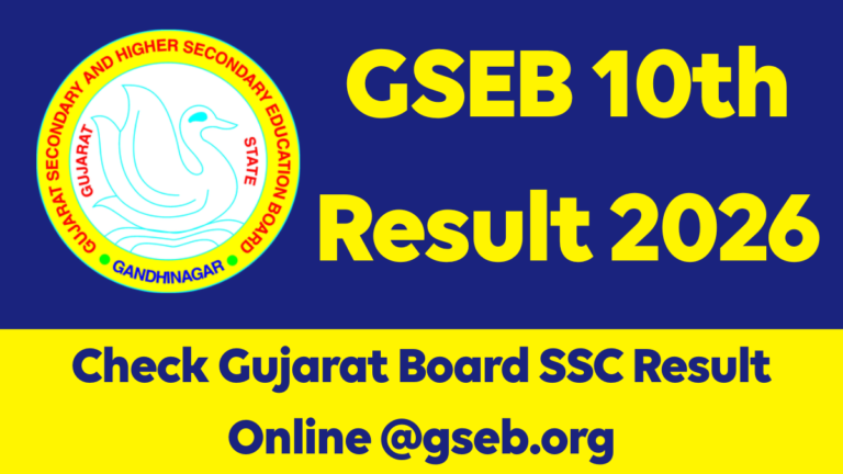 GSEB 10th Result 2026: Check Gujarat Board SSC Result Online @gseb.org