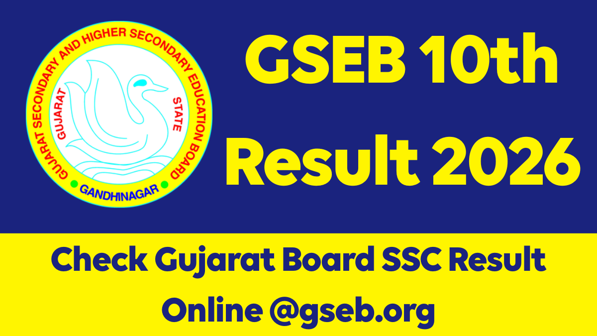 GSEB 10th Result 2026: Check Gujarat Board SSC Result Online @gseb.org