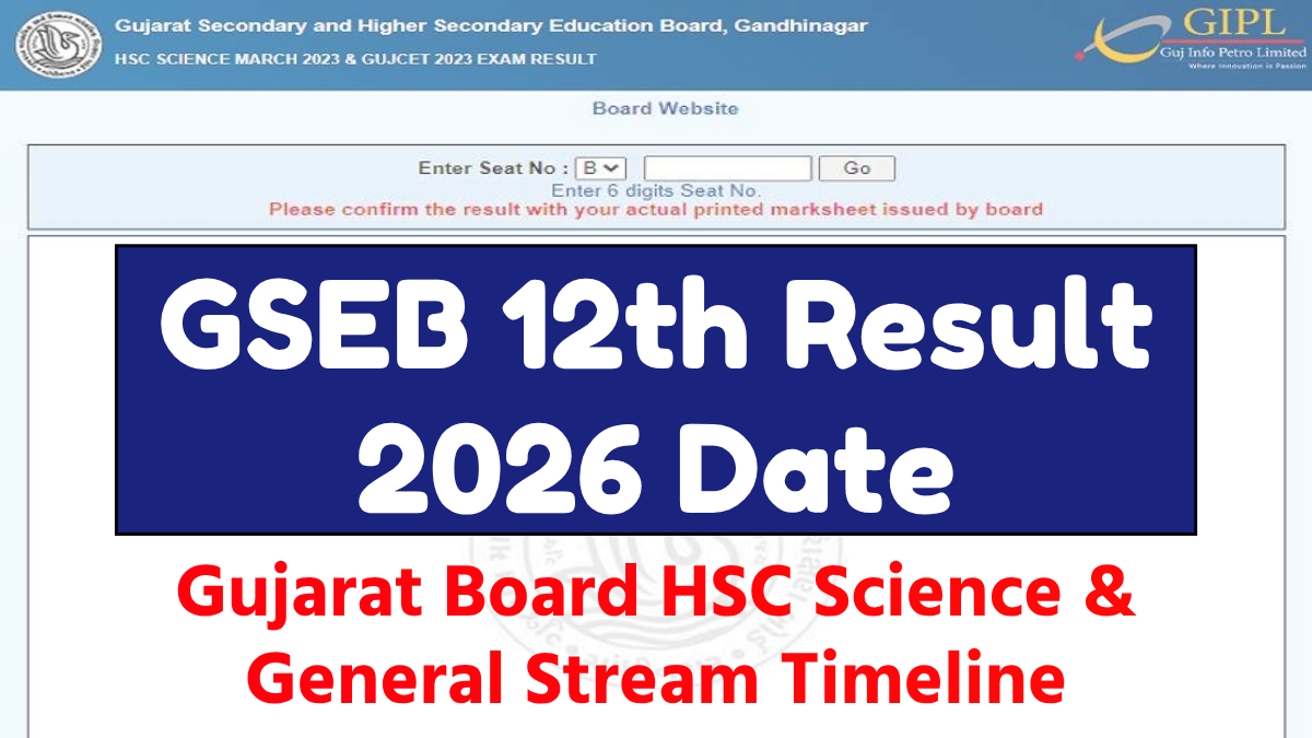 GSEB 12th Result 2026 Date: Gujarat Board HSC Science & General Stream Timeline
