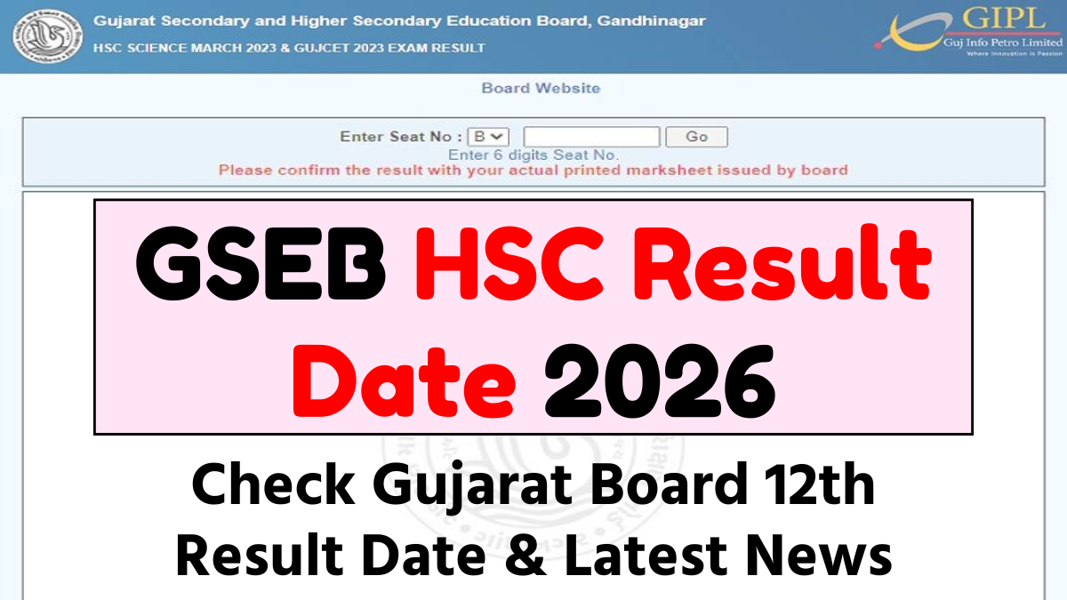 GSEB HSC Result 2026 : Check Gujarat Board 12th Result Date & Latest News